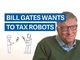 Билл Гейтс предлагает ввести налог на труд роботов
