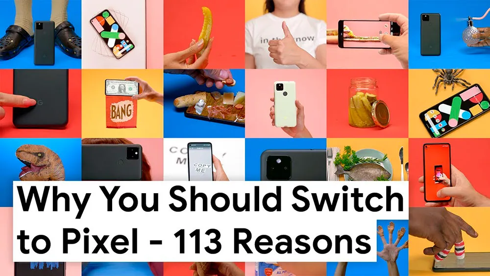 Google назвала 113 причин перейти на смартфон Pixel
